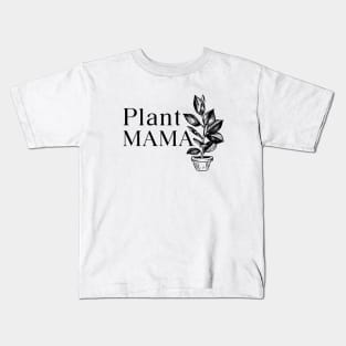 Plant Mama Kids T-Shirt